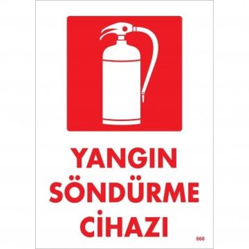 YANGIN SÖNDÜRME CİHAZI UYARI - İKAZ LEVHASI