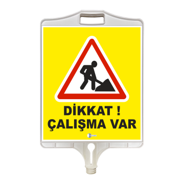 MFK 9305 DİKKAT ÇALIŞMA VAR TABELASI (ÇİFT TARAFLI)