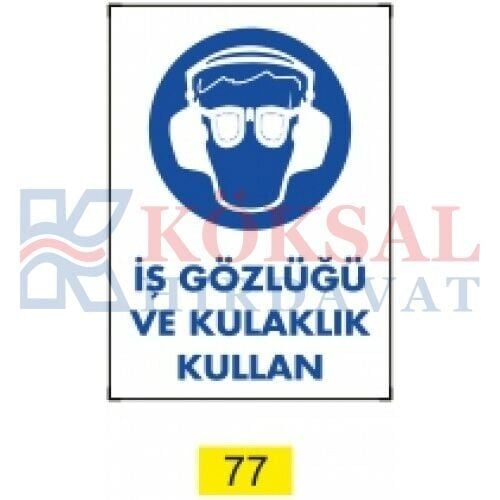 İŞ GÖZLÜĞÜ VE KULAKLIK KULLAN