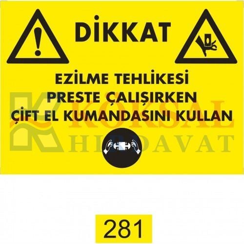 EZİLME TEHLİKESİ /UYARI İKAZ LEVHASI