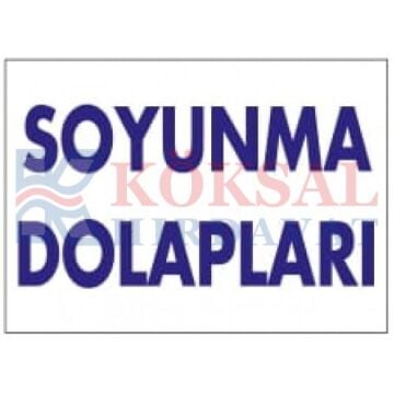 SOYUNMA DOLAPLARI- İKAZ LEVHASI