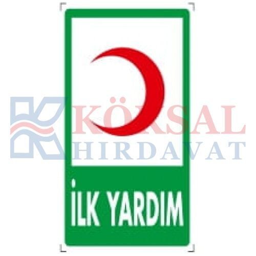 İLK YARDIM - İKAZ LEVHASI