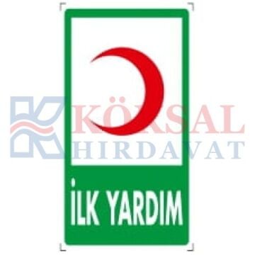 İLK YARDIM - İKAZ LEVHASI