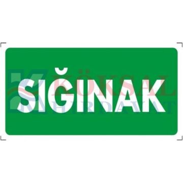 SIĞINAK - İKAZ LEVHASI