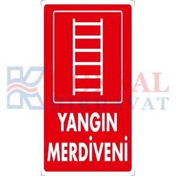 YANGIN MERDİVENİ - İKAZ LEVHASI
